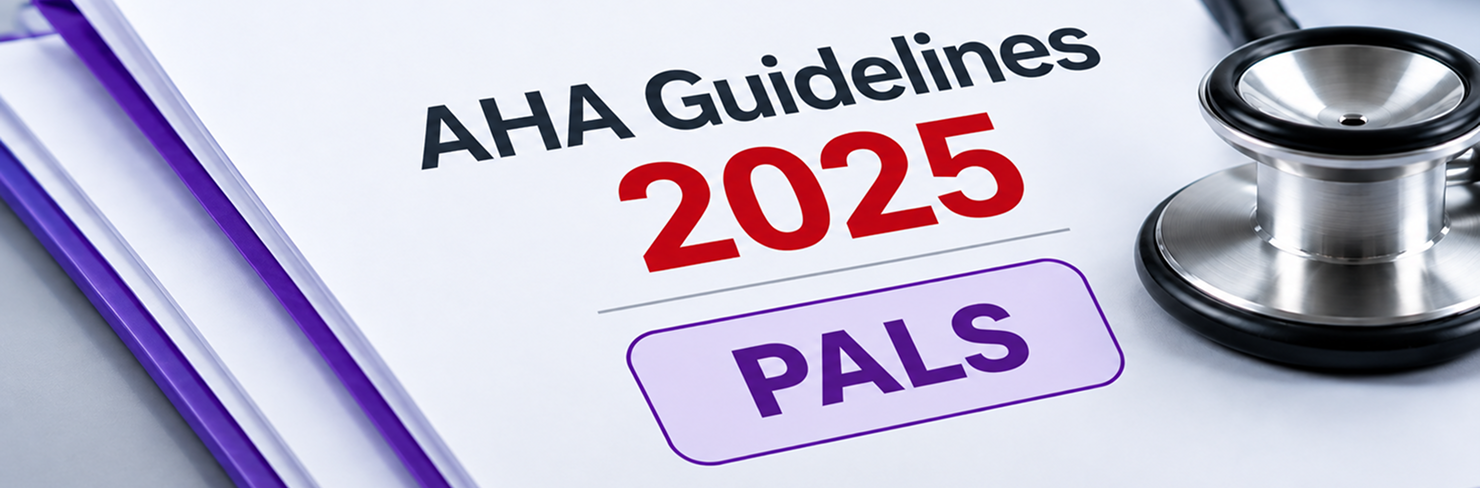 AHA PALS Guidelines 2025